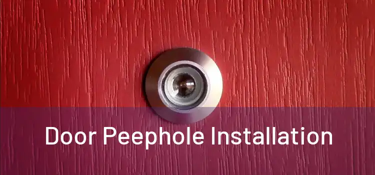 Door Peephole Installation